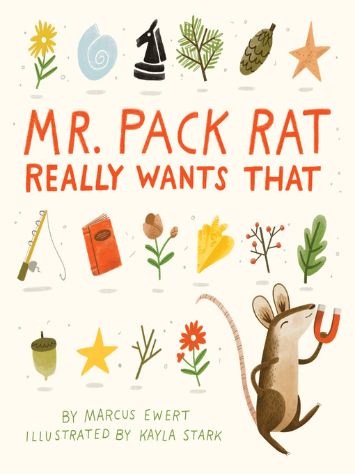 Title details for Mr. Pack Rat Really Wants That by Marcus Ewert - Available